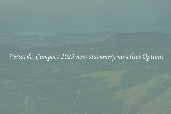 Versatile, Compact 2023 new stationery novelties Options