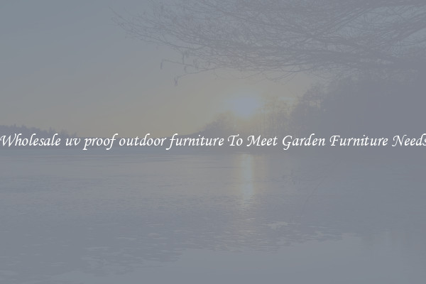 Wholesale uv proof outdoor furniture To Meet Garden Furniture Needs