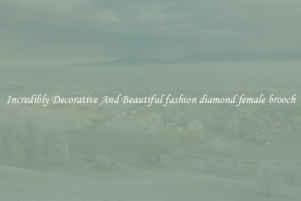 Incredibly Decorative And Beautiful fashion diamond female brooch