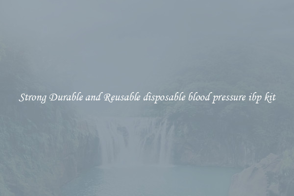 Strong Durable and Reusable disposable blood pressure ibp kit