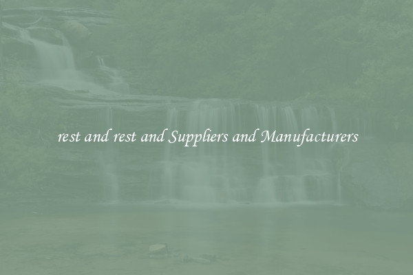 rest and rest and Suppliers and Manufacturers